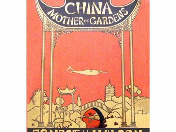 The book cover of Ernest Wilson's China, Mother of Gardens, published in 1929.