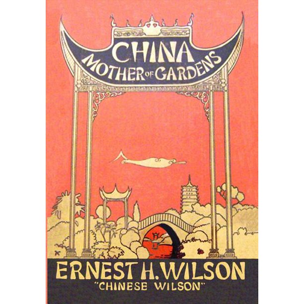 The book cover of Ernest Wilson's China, Mother of Gardens, published in 1929.